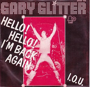 Gary Glitter - Hello ! Hello ! I'm Back Again