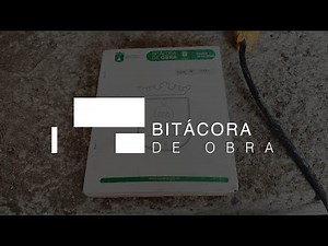 EN OBRA | QUÉ ES UNA BITÁCORA DE OBRA - CASA BONSAI