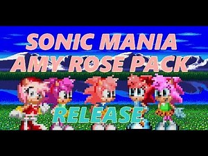 Sonic Mania Amy Rose Mod Pack Release!