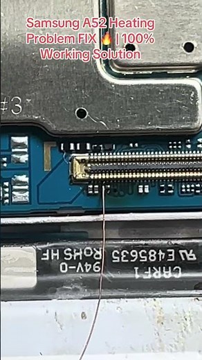 A52 Overheating Fix 🔧 Full Repair Process Explained