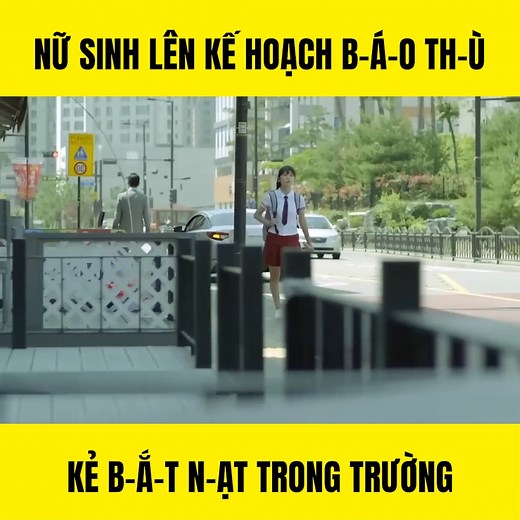 Nữ sinh lên kế hoạch b-á-o th-ù kẻ b-ắ-t n-ạt trong trường | Mê Phim Plus
