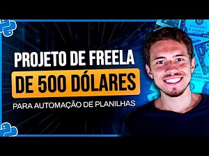 Freela de Python de 500 Dólares - Automação de Planilhas com Python