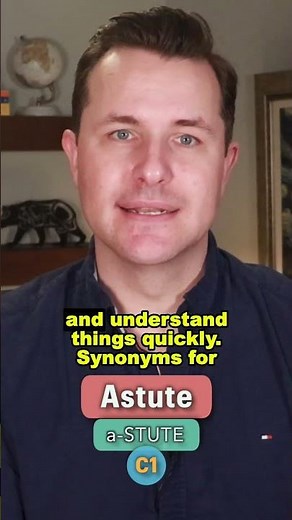 Astute Meaning, Pronunciation and Example Sentence