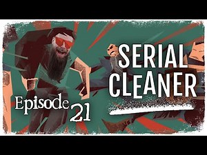 Serial Cleaner // Episode 21 // ENTER THE CLEANER // Gameplay Walkthrough