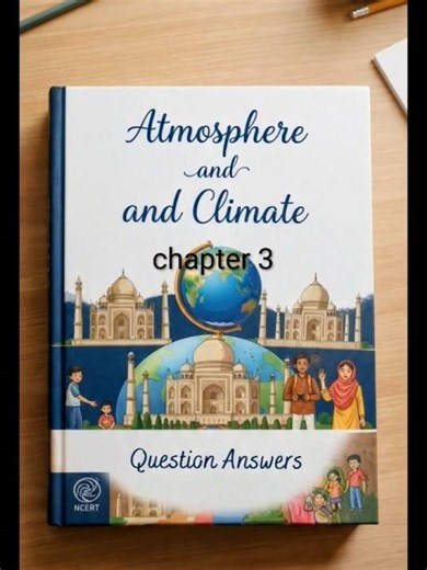 class 9 chapter 3 atmosphere and climate new NCERT question answers