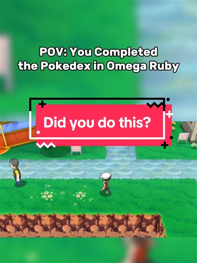 Completing the Pokedex in Pokémon Omega Ruby & Alpha Sapphire