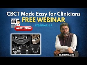 Webinar - 25 | Mastering CBCT Reading for Everyday Dental Practice | Free Weekly Webinar