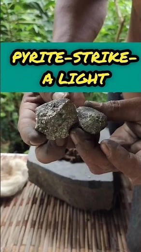 Light a Fire using Pyrite