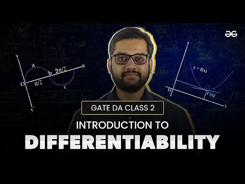 Introduction of Differentiability | GATE DA | GATE 2025 Live Classes | GeeksforGeeks Noida Classroom