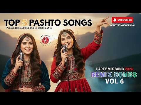 Top 5 Pashto Songs 2026 🎶 | Party Mix Remix Songs Vol 6 | Latest Pashto Hits Collection