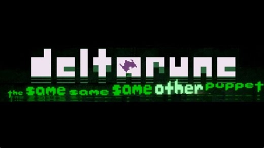 [Deltarune:The 3Same Other Puppet] Too rusty for battles