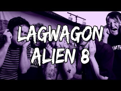 Lagwagon - Alien 8 (Lyrics)