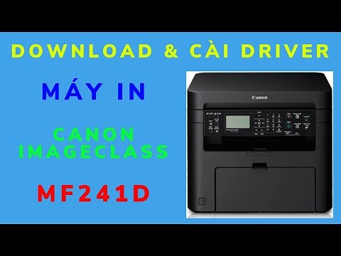 Hướng dẫn Download và cài Driver in, scan cơ bản cho máy in Canon imageClass MF241d Windows 10 64bit