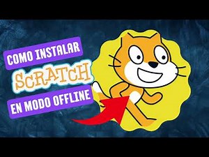 Instalación Offline de Scratch Programa y Crea sin Conexión