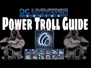 DCUO | Power Troll Guide | My Perspective