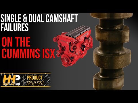 Single and Dual Cummins ISX Camshaft Failure Troubleshooting