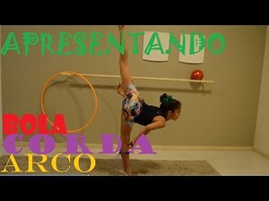 GINÁSTICA RÍTMICA - BOLA ARCO CORDA