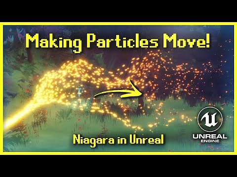 Making Particles Move! | Niagara [UE4/UE5]