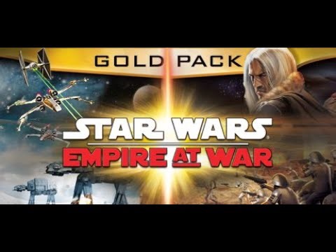 Star Wars Empire at War Gameplay Walkthrough w/ Commentary