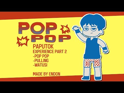 Paputok Experience Pt 2: Pop Pop atbp. | Pinoy Animation
