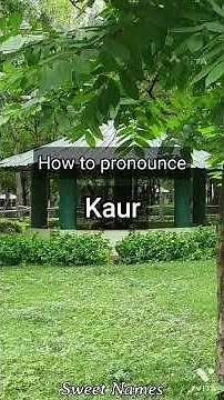 How to Pronounce Kaur
