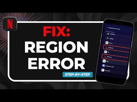 How to Fix Netflix Region Error (VPN & Proxy Fix Guide)