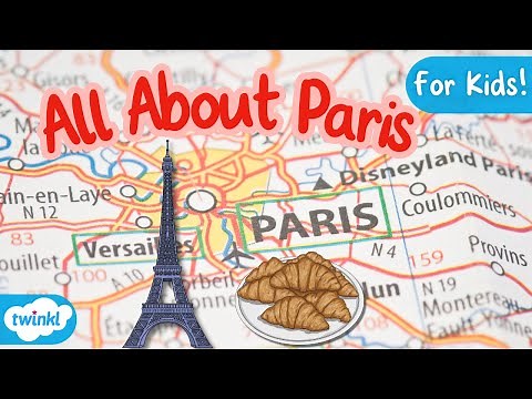 All About Paris for Kids! | Tour of Paris for Kids | Paris Facts for Kids