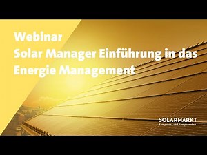 Webinar - Solar Manager Einführung in das Energie Management | November 2025
