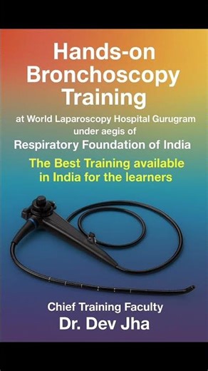 Best Training of Bronchoscopy in India @ Respiratory Foundation of India