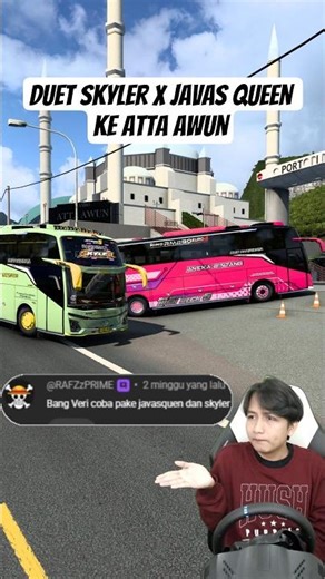 Duet Skyler x Javas queen ke atta awun #busmania #ets2 #bussid #basuri #telolet #shorts