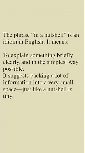 What does “in a nutshell” mean in English?