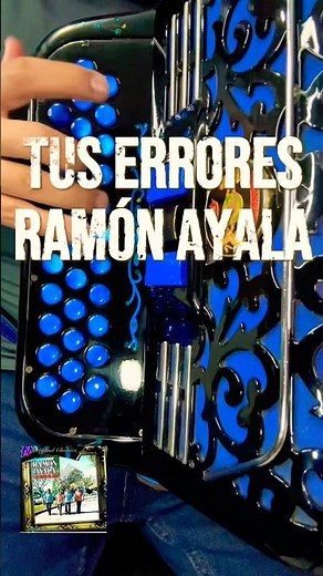 Your Mistakes - Ramón Ayala #accordion #music #regionalmexican
