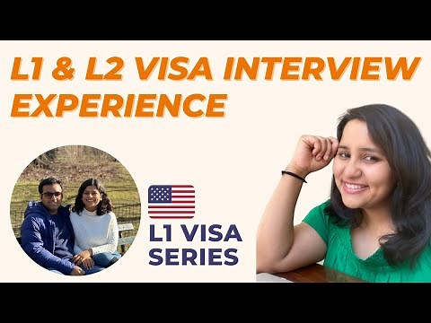 L1 & L2 visa interview experience 2022 | Questions asked & prep plan | USA L1 visa series