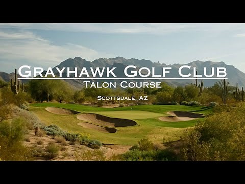Talon Course at Grayhawk Golf Club Course Vlog