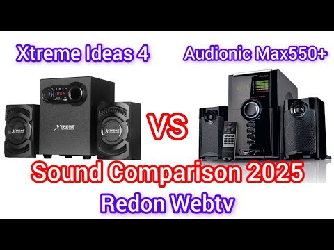 Audionic Max 550 Vs Xtreme Ideas 4 || Sound Comparison 2025 ‪@redonwebtv7300‬