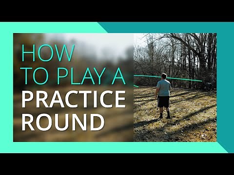 How to play a PRACTICE ROUND in Disc Golf