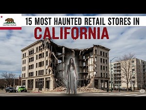15 Most TERRIFYING Haunted Retail Stores in California Where Shoppers Vanished | Chilling Legends