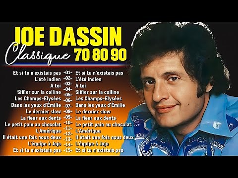 Joe Dassin Album Complet 2025 ~ The Best Of Joe Dassin 📻 Joe Dassin Ses Plus Belles Chansons