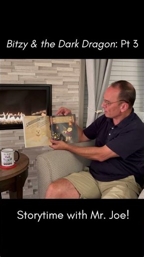Part 3: Bitzy and the Dark Dragon Reading - Storytime with Mr. Joe!
