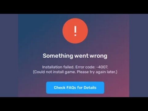 How To Fix BlueStacks Error Code 4007?