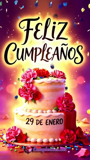 Cumplir años el 29 de enero es especial: que la esperanza te acompañe en cada paso que des. Feliz cumpleaños. #CumpleañosDelDía #Esperanza #Motivación | Cumpleaños.net