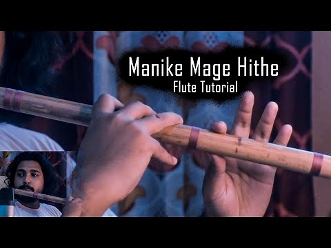 Manike Mage Hithe | Flute Tutorial