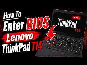 How To Enter BIOS Lenovo ThinkPad T14