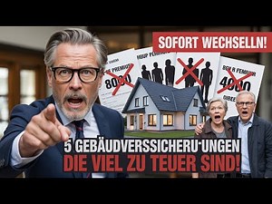 SOFORT WECHSELN! Diese 5 Gebäudeversicherungen sind viel zu TEUER!