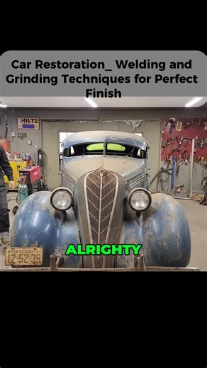 Car Restoration: Welding and Grinding Techniques Explained