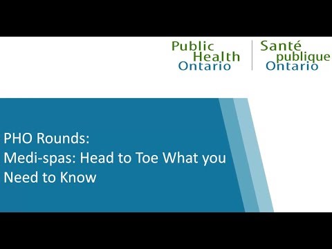 PHO Rounds: Medi-spas: Head to Toe What You Need to Know
