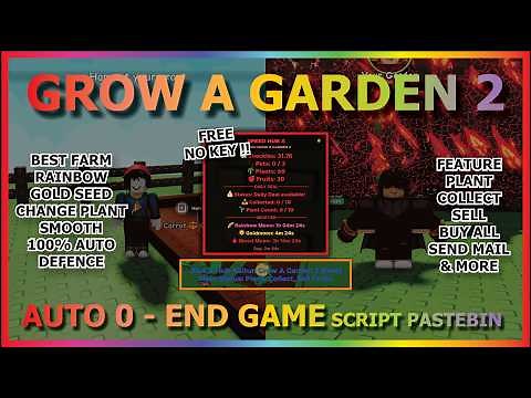GROW A GARDEN 2 Script Pastebin 2026 AUTO FARM, KAITUN 0 - END GAME, COLLECT, PET FINDER (NO KEY) 🌱
