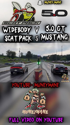 7.4K reactions · 460 shares | WIDEBODY SCATPACK vs 5.0 GT MUSTANG #dragracing #scatpack #mustang #viralvideoシ #reelsviralシfb #racing #explore #subscribe #motorsport #dodge #fastcars | Muney Mane | Facebook