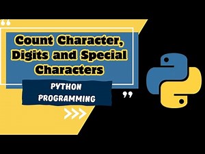 Python String Sorcery - Example 2 | Counting Characters, Digits, and Special Characters |Must Watch