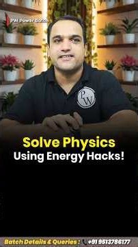 Solve Physics Using Energy Hacks! ⚡ | Abhishek Sir | JEE Physics | PW